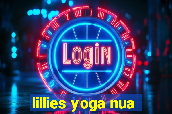 lillies yoga nua